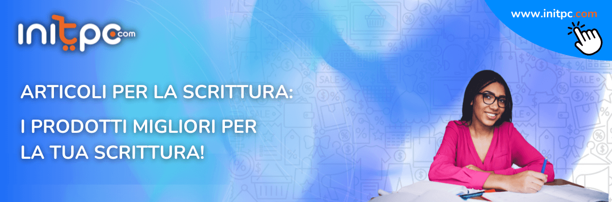 Articoli per la scrittura: penne, matite, gomme, evidenziatori e correttori a confronto