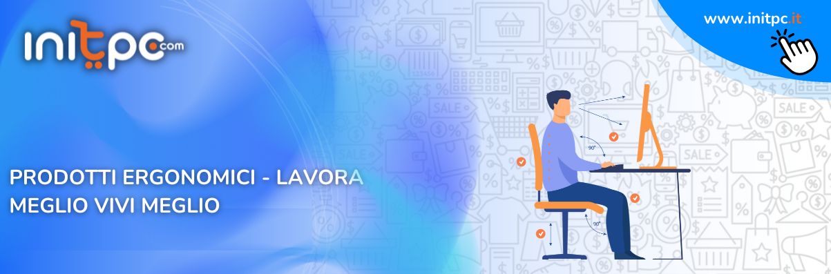L’importanza dell’ergonomia: investire in comfort e produttività a casa e in ufficio