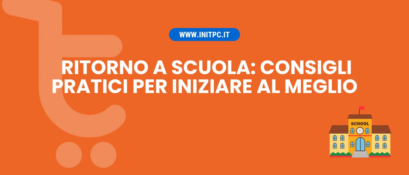 Ritorno a scuola: come affrontarlo al meglio tra organizzazione, materiali e motivazione