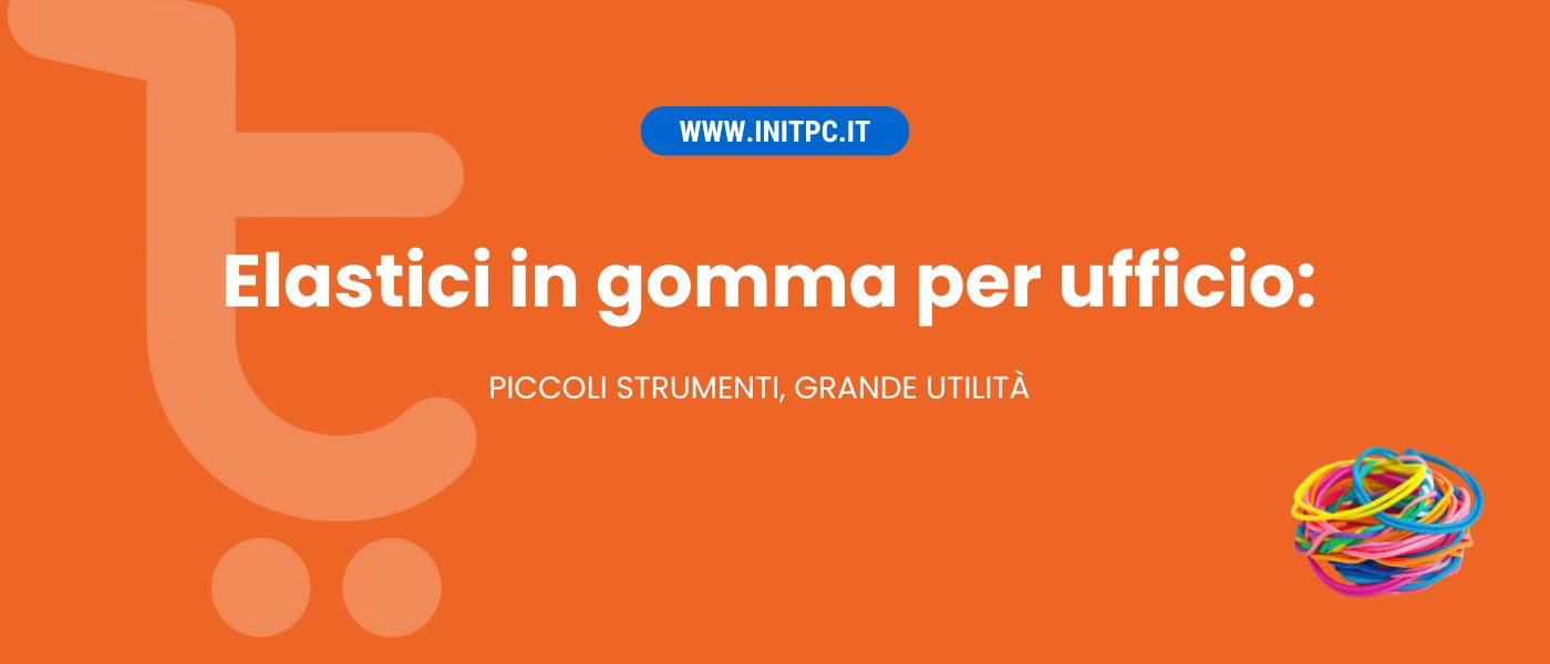 Elastici in Gomma e Caucciù: guida completa per uso da ufficio e uso generale