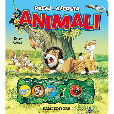 Animali Premi e Ascolta Dami Editore Cod 72230h 9788809866027