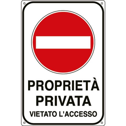Cartello proprietà privata 30x20 cm Cartelli Segnalatori ''Proprietà privata vietato l'accesso'' - 5613K