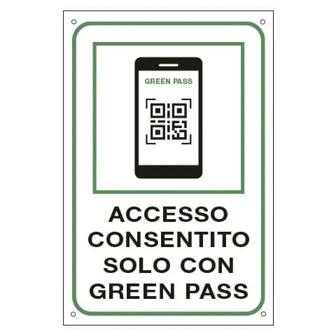 Cartello informativo 30x20 cm Cartelli Segnalatori ''Accesso consentito solo con il Green Pass'' - 35375